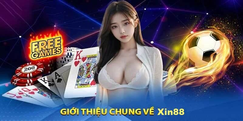 Xin88 – Sân chơi nổi bật của năm 2024